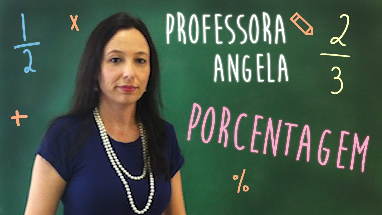 PORCENTAGEM - Professora Angela Matemática