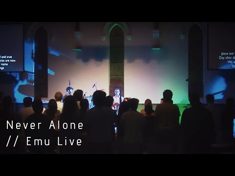 Never Alone - Emu Music