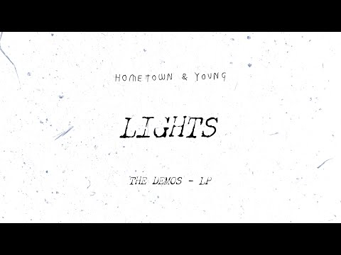 Lights - Hometown & young
