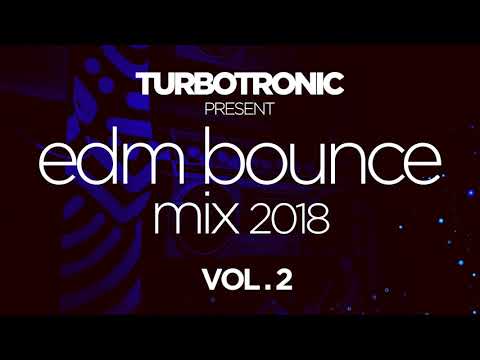 Turbotronic present EDM Bounce Mix 2018 Vol. 2