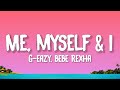 G Eazy Bebe Rexha Me Myself I Lyrics