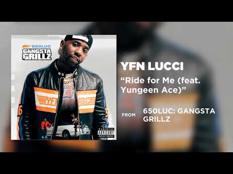 YFN Lucci - Ride for Me (feat. Yungeen Ace) [Official Audio]