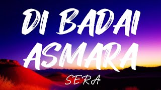 Download lagu SERA - DI BADAI ASMARA | @ezadiahezadi mp3