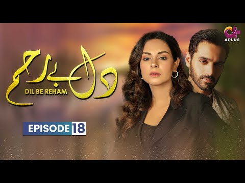 Dil e Bereham - Episode 18 | Aplus Dramas | Wahaj Ali, Amar Khan, Faraz | Pakistani Drama | C31O