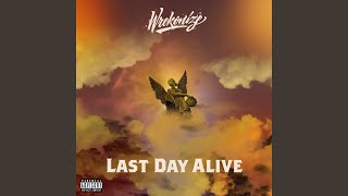 Last Day Alive Music Video
