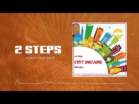 A1Unit FT MOB - 2 Steps (Official Music Audio)