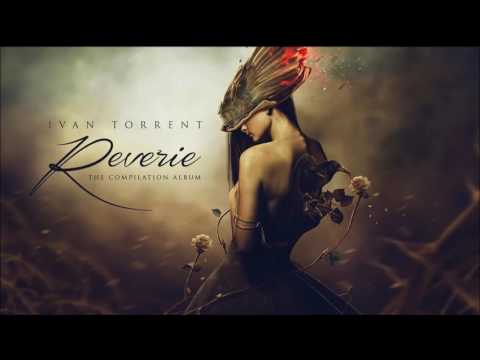 Ivan Torrent - Reverie (Full Album)