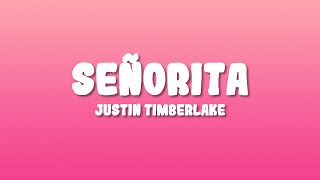 Justin Timberlake - Señorita (Lyrics)