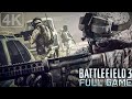 Battlefield 3 - Full Game Playthrough - 4K
