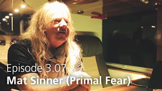 EPISODE 3.07: Mat Sinner from Primal Fear talks music business models and crowdfunding [#fhtz]