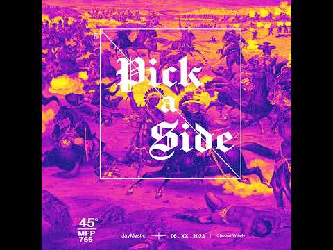 JayMystic - Pick A Side