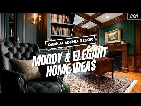 Dark Academia Decor Style 2025 | Aesthetic Ideas for Moody & Elegant Spaces