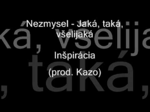 Nezmysel ( Plexo & Besny Tukan ) - Jaká, taká, všelijaká
