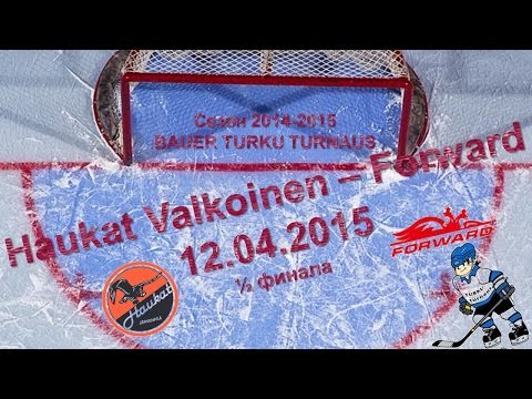 Bauer Turku Turnaus, "Haukat Valkoinen" - "Forward", 12.04.2015