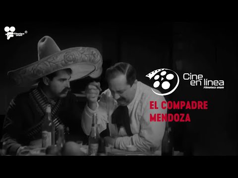El Compadre Mendoza - Cine en línea -Filmoteca UNAM