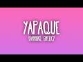 Farruko, Greeicy, Steve Aoki - YAPAQUE (Letra/Lyrics)