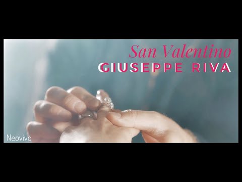 Giuseppe Riva - San Valentino (Ufficiale 2021)