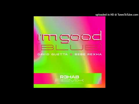David Guetta-I'm Good(R3hab Extended Remix)
