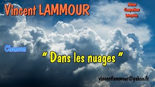 Vincent LAMMOUR  Chanson DANS LES NUAGES avi