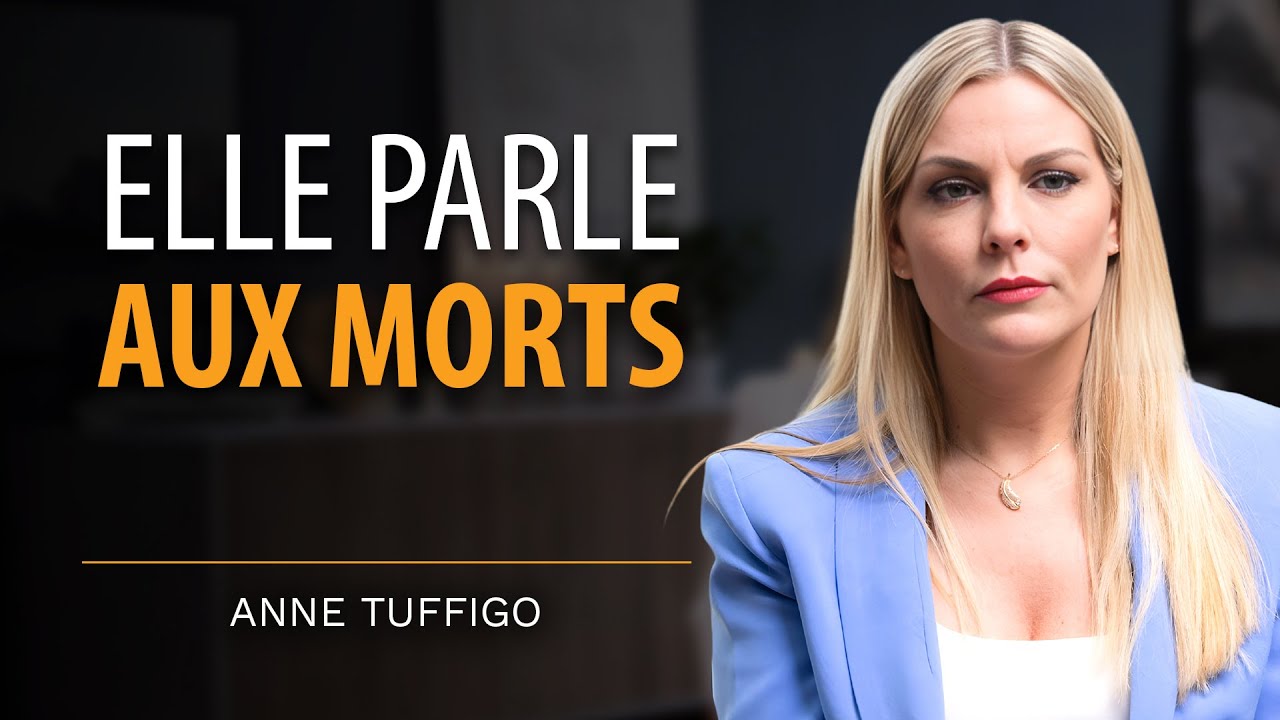 ANNE TUFFIGO : ELLE COMMUNIQUE AVEC LES MORTS ET ELLE LES VOIT
