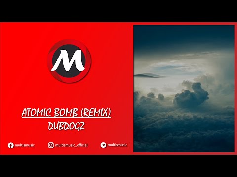 DUBDOGZ - ATOMIC BOMB (FEAT. JETLAG MUSIC & VITOR BUENO & JUAN ALCASAR) | MultisMusic