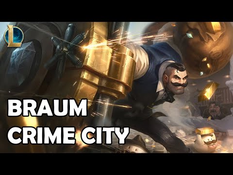 Crime City Braum Skin Spotlight from League of Legends