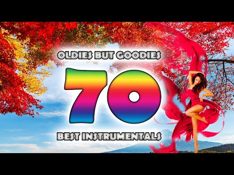 70`s Best Instrumentals - Oldies But Goodies Music Memories