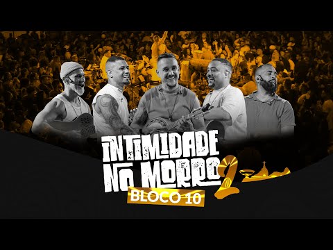 Intimidade no Morro 2 - Bloco 10 - Grupo Intimistas