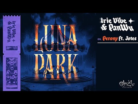 Irie Vibe & PanWu - Perony ft. Jotes