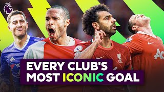 ICONIC Goals From Every Premier League Club