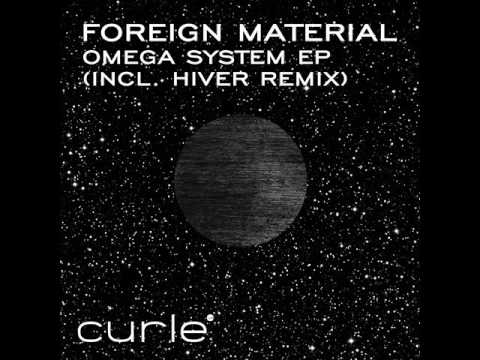 Foreign Material - Beyond Omega System (Hiver Remix 1)