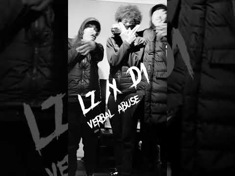 Lz x D1 - Verbal Abuse 😤