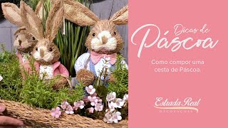 Como compor uma cesta para decoração de Páscoa.