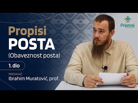 Propisi posta - 1. dio - Obaveznost posta - Ibrahim Muratović, prof.