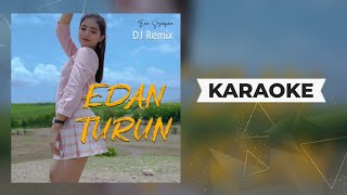 Download lagu Era Syaqira - Edan Turun Karaoke | Dj Remix Terbaru 2021 mp3