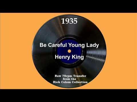 1935 Henry King - Be Careful Young Lady (Joe Sudy, vocal)