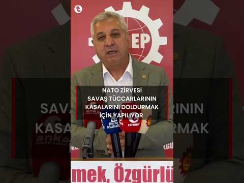 EMEP Genel Başkanı Aslan: NATO zirvesinde emperyalistlerin çıkarları için yeni savaşlar planlanacak