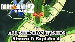 Dragon Ball Xenoverse 2 All Shenron Wishes Shown &amp; Explained [Characters, Ultimate Attacks, More]