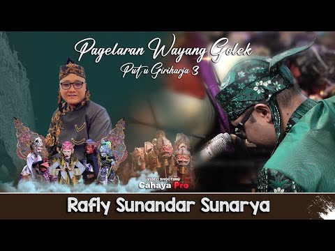 Wayang Golek Putu Giri Harja 3 - Dalang Rafly Sunandar Sunarya - Karawang, 27 Januari 2025