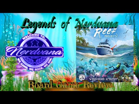 Reef Project - Legends of Nerdvana Review