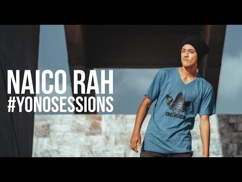 YONOSESSIONS #2 | NAICO RAH