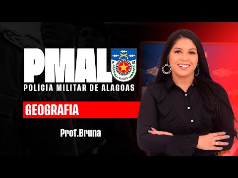PMAL - GEOGRAFIA DE ALAGOAS DO ZERO | PROF BRUNA OLIVEIRA