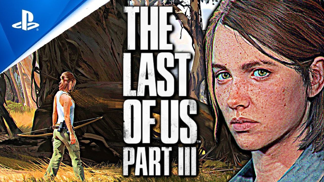 The Last of Us 3: NEW UPDATE (NAUGHTY DOG)