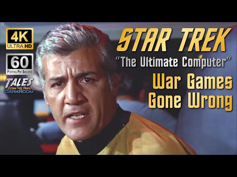 STAR TREK: "The Ultimate Computer" - War Games Gone Wrong (Remastered to 4K/60fps UHD) 👍 ✅ 🔔