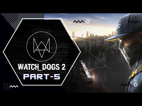 WATCH DOGS 2 Gameplay Walkthrough Part 5 [4K 60FPS PC] - No Commentary