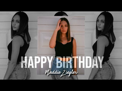 Maddie Ziegler | 17th Birthday Collab [HBD!]