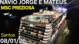 NAVIO JORGE E MATEUS MSC PREZIOSA cruzeiro 08/01/26  navio Santos @cruzeiros2025  #drone  saindo