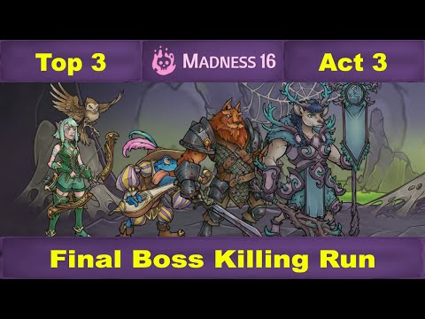 Act 3: Final Boss Killing Run: World Top 3 FULL Run: Madness 16 - Across the Obelisk