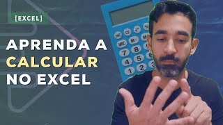 Aprenda a calcular no Excel: SOMA, SUBTRAO, MULTIPLICAO, DIVISO, POTNCIA, RAIZ QUADRADA.