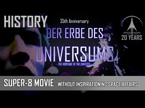 Der Erbe des Universums - The Heritage of the Universe - Super-8 Movie 1982 - 2017 Special Edition